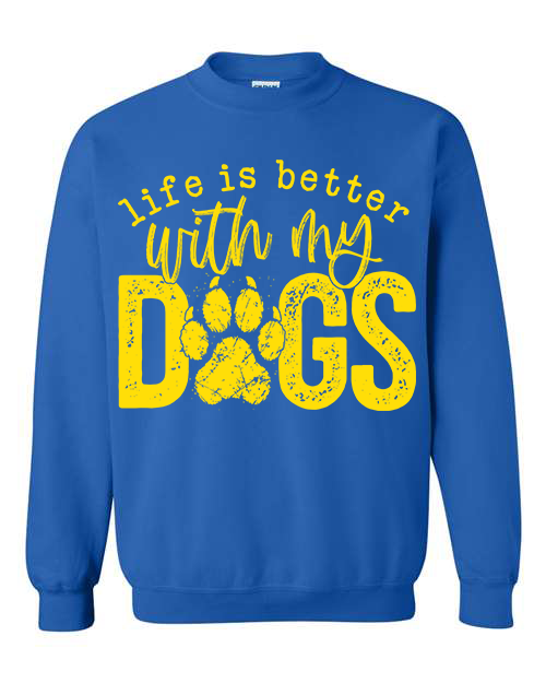 BETTER WITH MY DAWGS- CREW