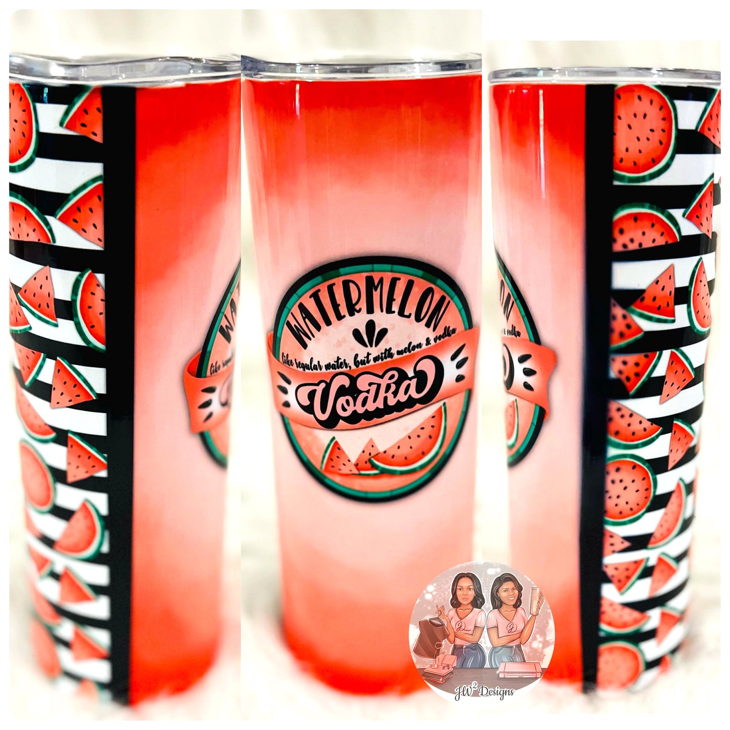 Watermelon add Vodka Tumbler